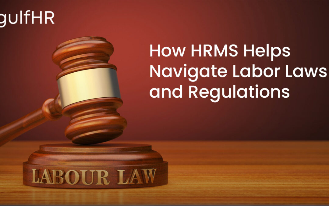 How HRMS Helps Navigate Labor Laws and Regulations
