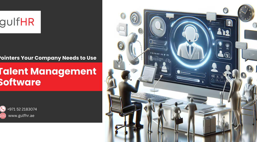 7 Pointers Your Company Needs to Use Talent Management Software