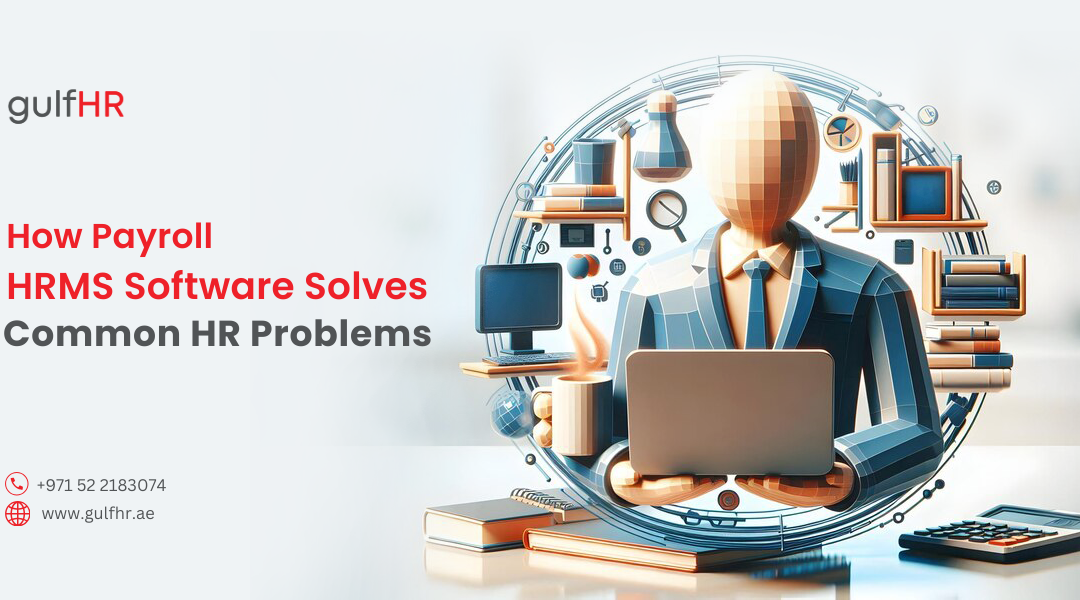 How Payroll HRMS Software Solves Common HR Problems