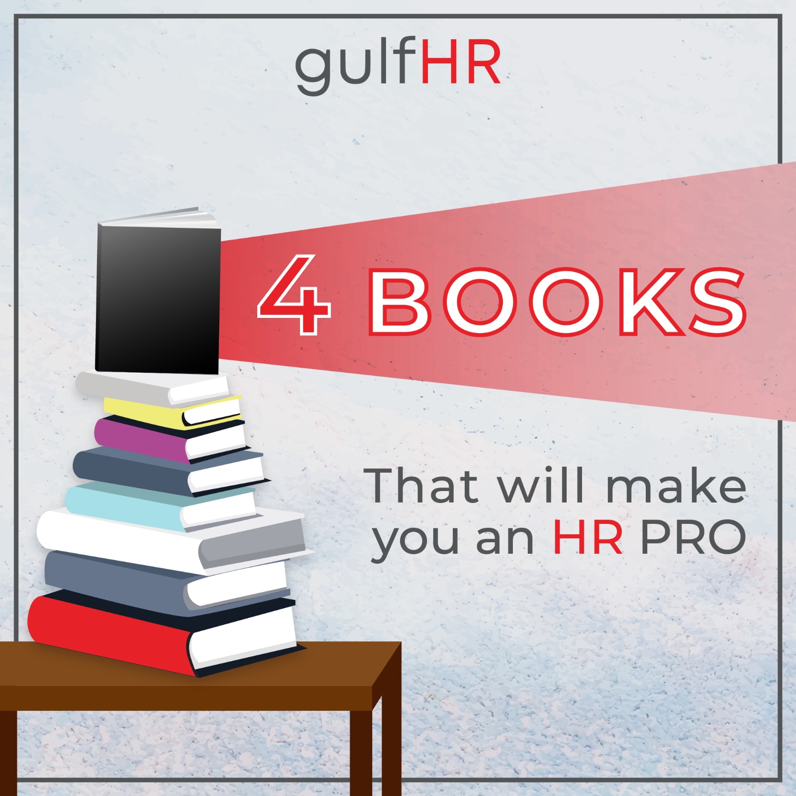 4 BOOKS THAT WILL THAT WILL MAKE YOU AN PRO HR