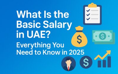 What Is the Basic Salary in UAE? Everything You Need to Know in 2025